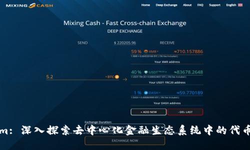 Tokenim: 深入探索去中心化金融生态系统中的代币化资产