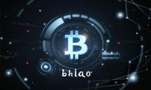 bhiao